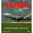 thumbnail image 1 of Pre-Owned Jetliners: The World's Great Jetliners, 1950s to Today (Enthusiast Color Series) (Paperback) 0879388218 9780879388218, 1 of 1