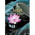 thumbnail image 1 of Jetzt geht`s los! : Wie man mit Segnen sein Leben und die Welt verändert (Paperback), 1 of 1