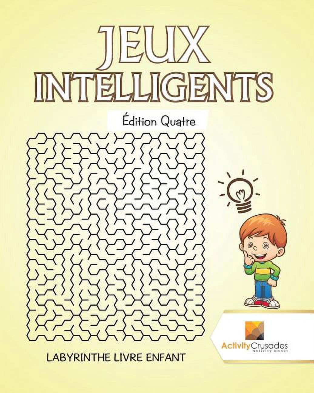 Jeux Intelligents Édition Quatre: Labyrinthe Livre Enfant, (Paperback)