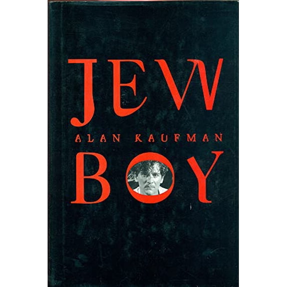 Pre-Owned Jew Boy: A Memoir (Hardcover) by Dr. Alan Kaufman