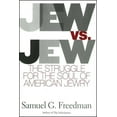 thumbnail image 1 of Jew vs. Jew: The Struggle for the Soul of American Jewry, (Paperback), 1 of 1