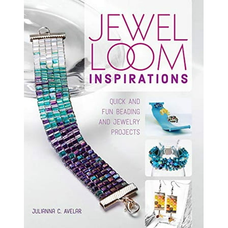 Pre-Owned Jewel Loom Inspirations: Quick and Fun Beading and Jewelry Projects (Paperback) 1440243891 9781440243899