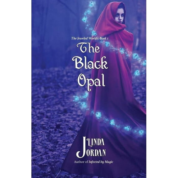 Jeweled Worlds The Black Opal: The Jeweled Worlds, Book 1, Book 1, (Paperback)