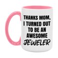 thumbnail image 1 of Jeweler Gift For Mom, Funny Mom Gift, 11Oz Or 15Oz White Ceramic Coffee Cup For Jeweler Mom, 1 of 1