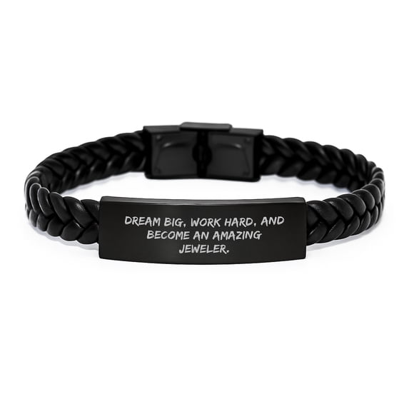 Jeweler Gift Ideas, Interlaced Leather Bracelet for Men and Women, 'Dream Big, Work Hard, And Become An Amazing Jeweler.' Quote, Birthday Unique Gifts from Friends to Family