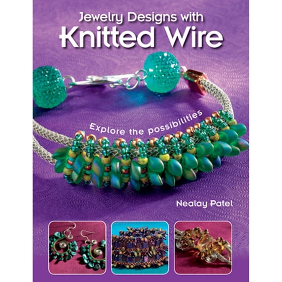Pre-Owned Jewelry Designs with Knitted Wire: Explore the Possibilities (Paperback) 1627002359 9781627002356