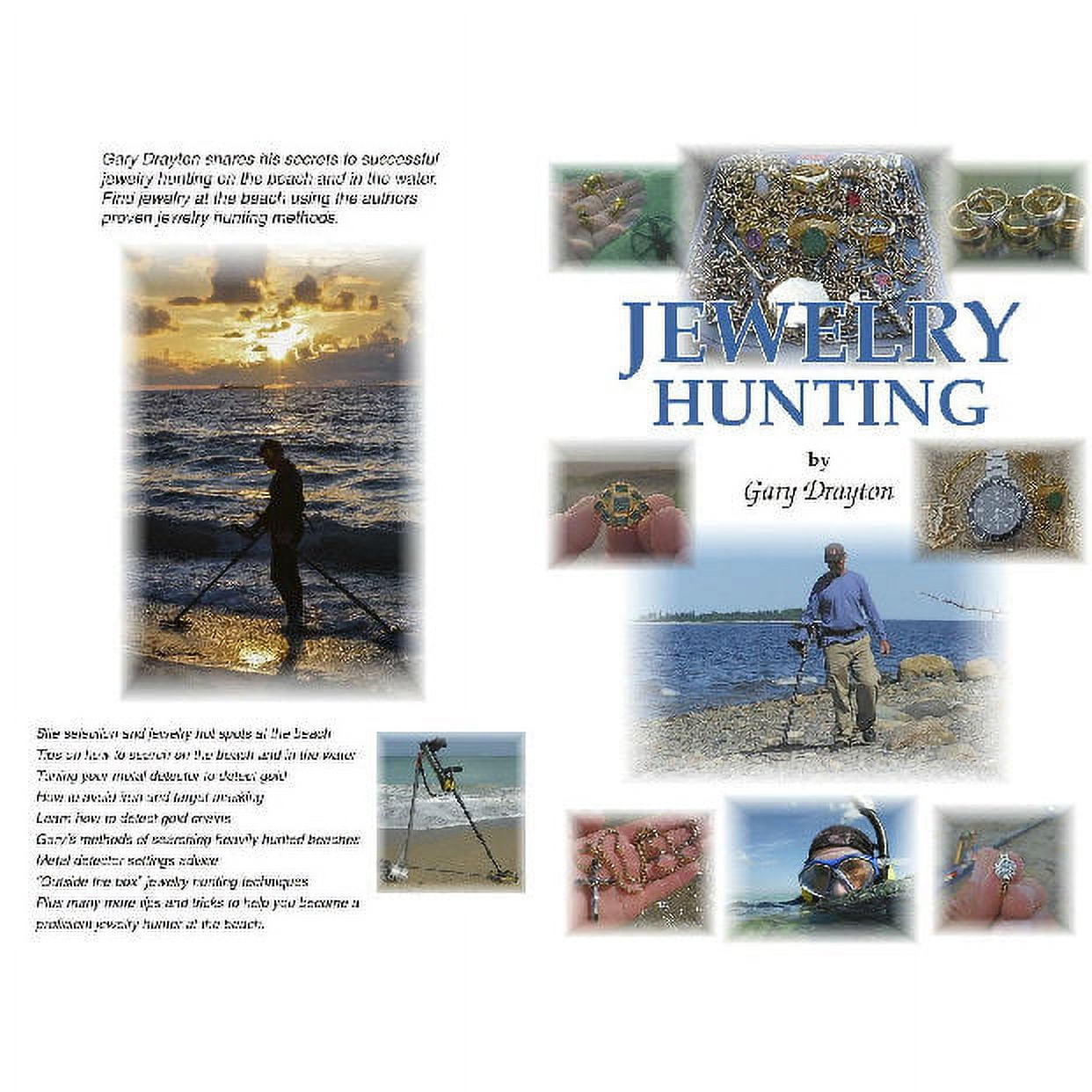 Jewelry Hunting by Gary T. Drayton Beach and Water Hunting with a Metal Detector