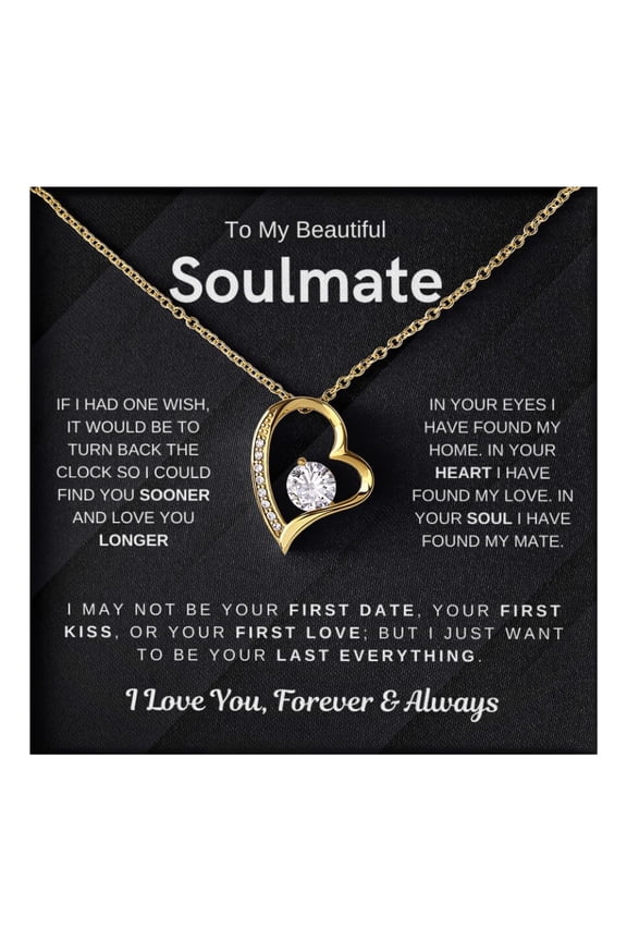 Jewelry To My Beautiful Soulmate, Wife Necklace,Soulmate, Wife, Your Last Everything, Forever Love Necklace, Women #1537, Gold Forever Love Necklace
