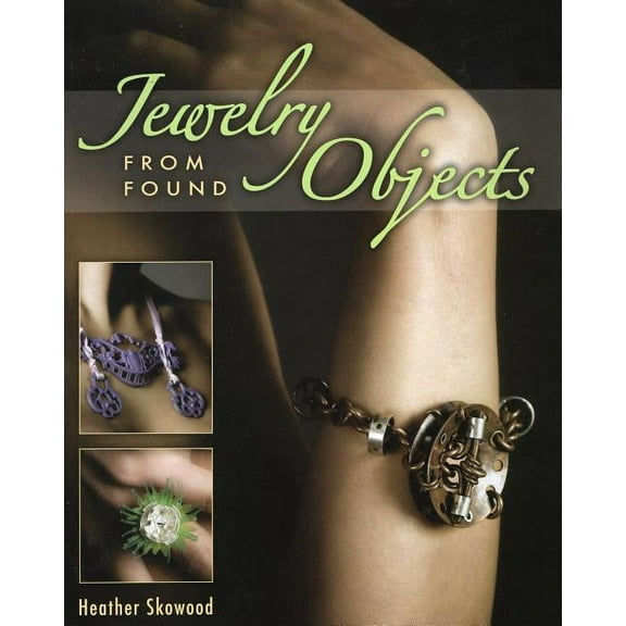 Jewelry from Found Objects (Paperback)