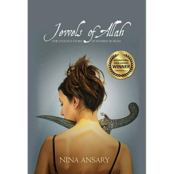 Pre-Owned Jewels of Allah: The Untold Story of Women in Iran (Hardcover) 0986406406 9780986406409
