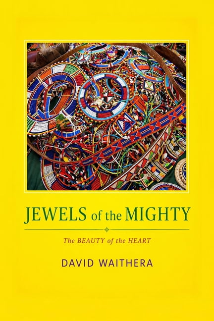 Jewels of the Mighty; the Beauty of the Heart, (Paperback)