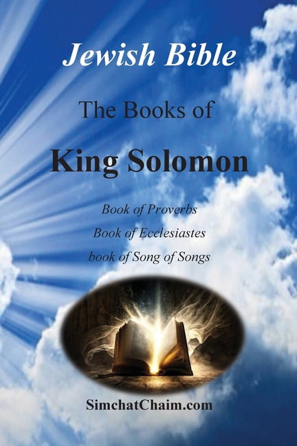Jewish Bible - The Books of King Solomon: English translation directly from Hebrew, (Paperback)