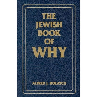 Pre-Owned Jewish Book of Why Set (Hardcover 9780824603144) by Alfred J Kolatch