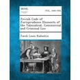 thumbnail image 1 of Jewish Code of Jurisprudence Elements of the Talmudical, Commercial and Criminal Law (Paperback), 1 of 1