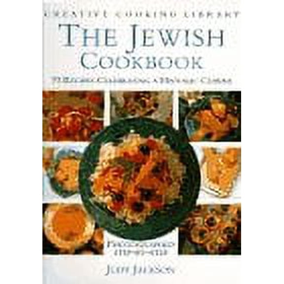 Pre-Owned The Jewish Cookbook: 70 Recipes Celebrating an Historic Cuisine (Creative Cooking Library) (Hardcover) 0765199165 9780765199164