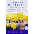 thumbnail image 1 of Pre-Owned Jewish Destinies : Citizenship, State, and Community in Modern France (Hardcover) 9780809061013, 1 of 1