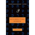 thumbnail image 1 of Pre-Owned Resurecting Hebrew (Hardcover) 0805242317 9780805242317, 1 of 1
