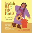 thumbnail image 1 of Jewish Fairy Tale Feasts : A Literary Cookbook (Hardcover), 1 of 1