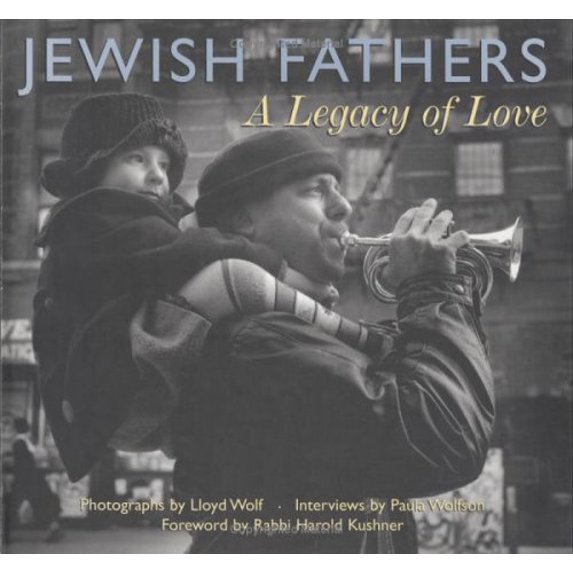 Pre-Owned Jewish Fathers: A Legacy of Love (Hardcover) 1580232043 9781580232043