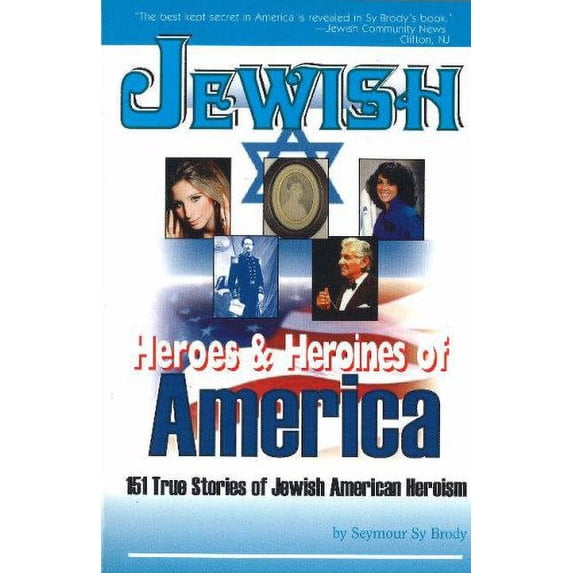 Pre-Owned Jewish Heroes & Heroines of America (Paperback) 0883910268 9780883910269