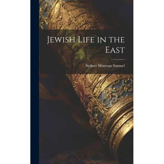 Jewish Life in the East (Hardcover)