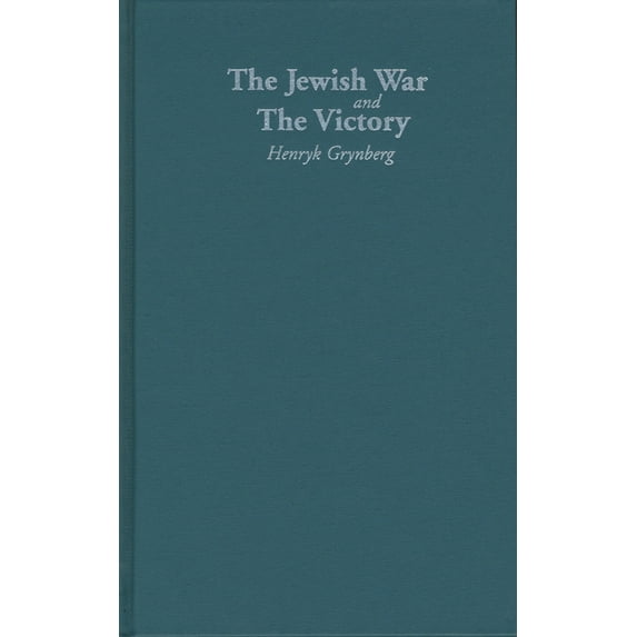 Jewish Lives: The Jewish War and The Victory (Hardcover)