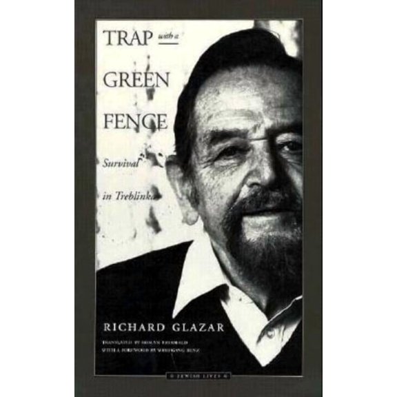 Jewish Lives Trap with a Green Fence: Survival in Treblinka, (Paperback)
