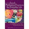 thumbnail image 1 of Pre-Owned Jewish Meditation Practices for Everyday Life: Awakening Your Heart, Connecting with God (Paperback) 158023397X 9781580233972, 1 of 1