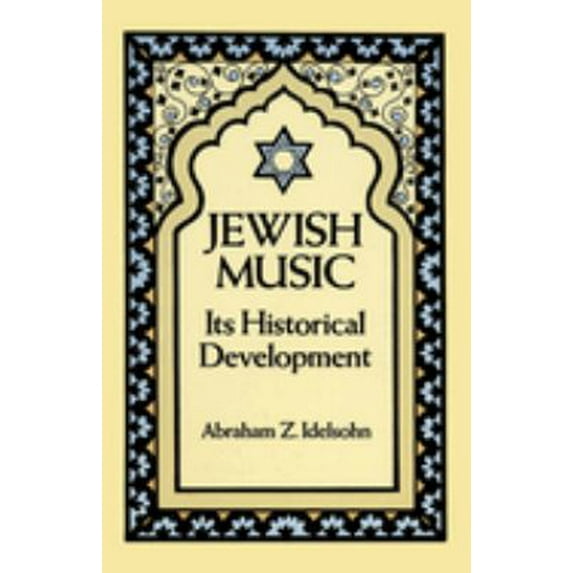 Pre-Owned Jewish Music: Its Historical Development (Paperback) 0486271471 9780486271477