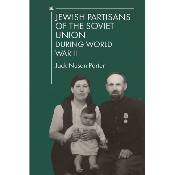 Jewish Partisans of the Soviet Union During World War II, (Paperback)