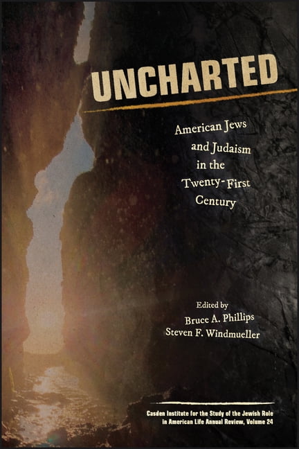 Jewish Role in American Life: An Annual Uncharted: American Jews and Judaism in the Twenty-First Century, (Paperback)