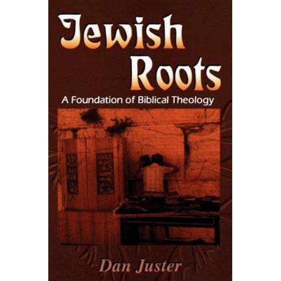 Jewish Roots (Paperback) by Daniel C Juster