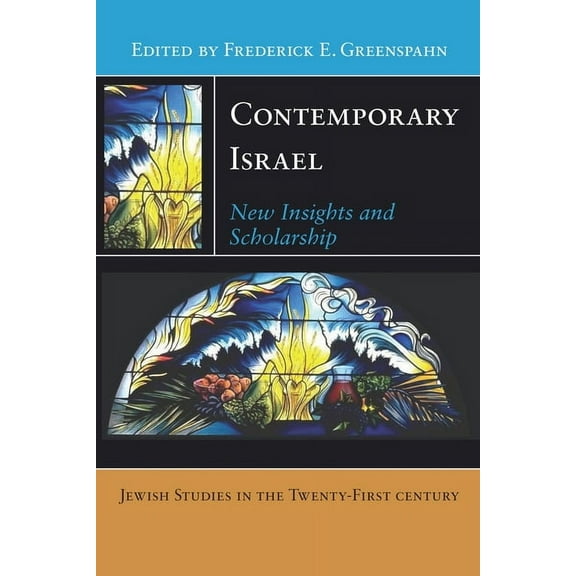Jewish Studies in the Twenty-First Centu Contemporary Israel: New Insights and Scholarship, Book 3, (Paperback)