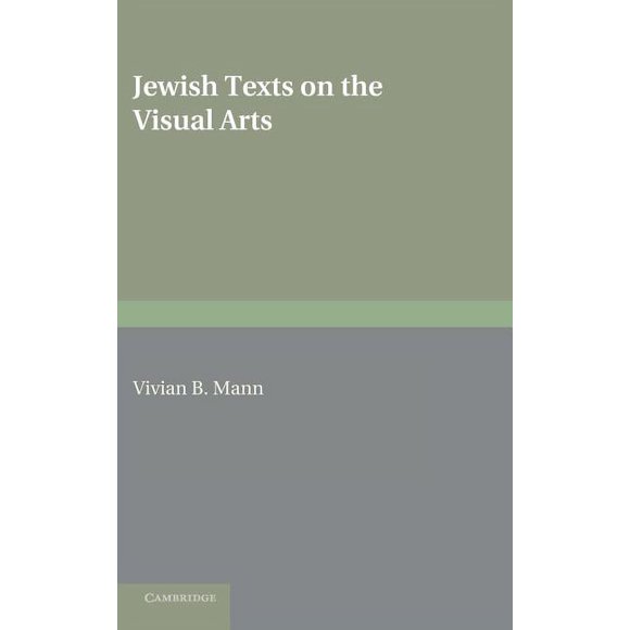 Jewish Texts on the Visual Arts, (Hardcover)