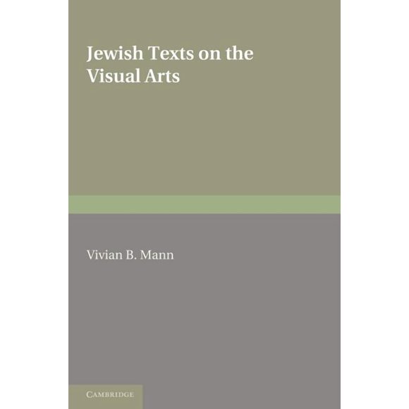 Jewish Texts on the Visual Arts, (Paperback)