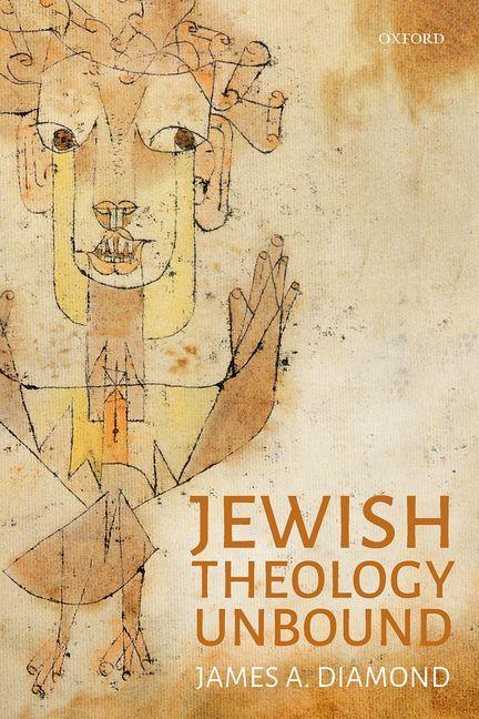 Jewish Theology Unbound (Hardcover)