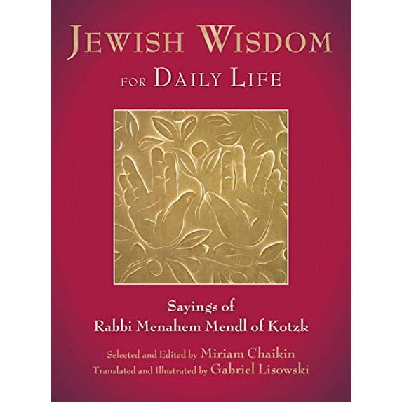 Pre-Owned Jewish Wisdom for Daily Life: Sayings of Rabbi Menahem Mendl of Kotzk (Hardcover) 1628723181 9781628723182