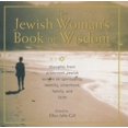 thumbnail image 1 of Pre-Owned The Jewish Woman's Book of Wisdom: Thoughts from Prominent Jewish Women on Spirituality, Identity, Sisterhood,Family, and Faith (Hardcover) 1559724803 9781559724807, 1 of 1