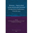 thumbnail image 1 of Jewish and Christian Perspectives Memory - Papers Read at the Jewish and Christian Perspectives Conference, Utrecht 2022, Book 43, (Hardcover), 1 of 1