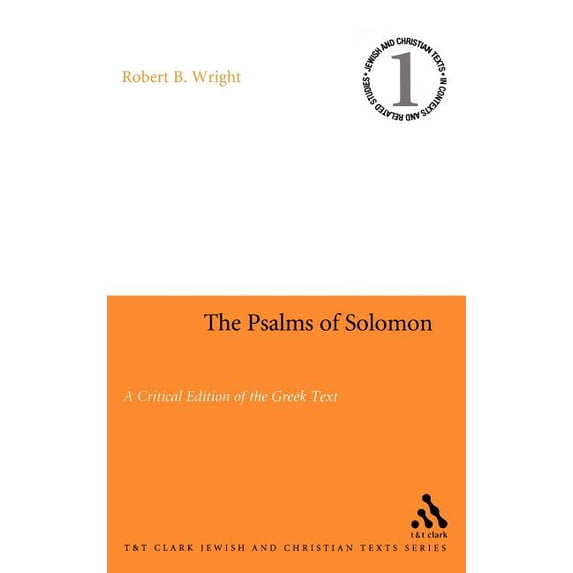 Jewish and Christian Texts The Psalms of Solomon: A Critical Edition of the Greek Text, (Hardcover)