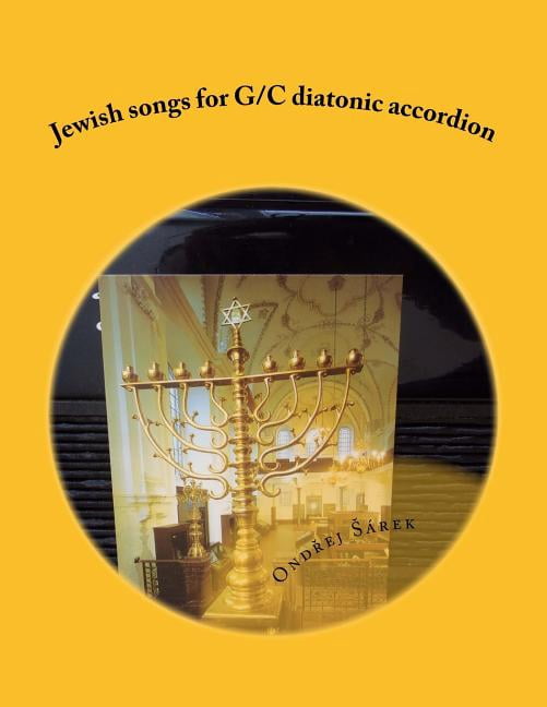 Jewish songs for G/C diatonic accordion (Paperback) by Ondrej Sarek