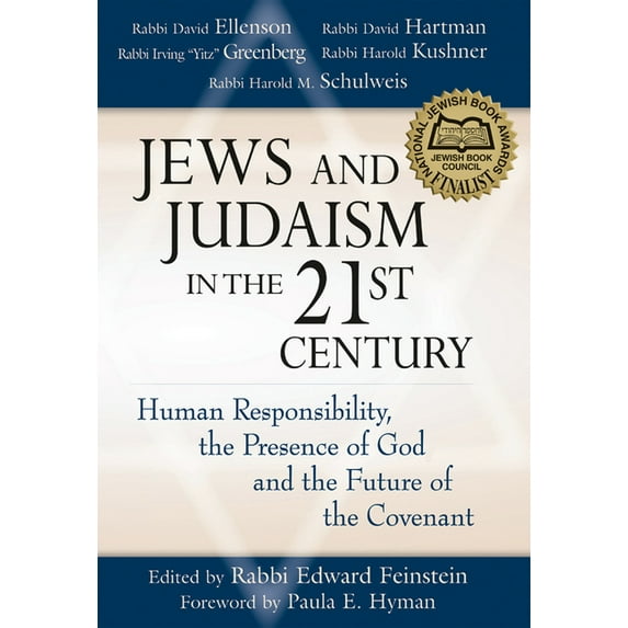 Jews and Judaism in 21st Century: Human Responsibility, the Presence of God and the Future of the Covenant, (Paperback)
