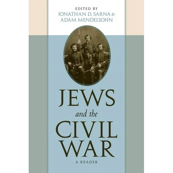 Jews and the Civil War: A Reader, (Paperback)