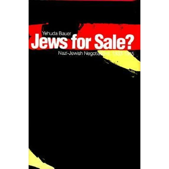Pre-Owned Jews for Sale? : Nazi-Jewish Negotiations, 1939-1945 (Hardcover) 9780300059137
