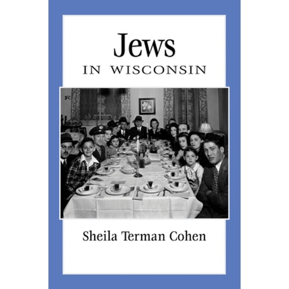 Pre-Owned Jews in Wisconsin (Paperback) 087020744X 9780870207440
