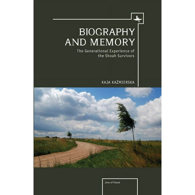 Jews of Poland: Biography and Memory: The Generational Experience of the Shoah Survivors (Hardcover)