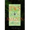 thumbnail image 1 of Jews of the Amazon: Self-Exile in Paradise, (Hardcover), 1 of 1