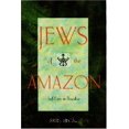 thumbnail image 1 of Pre-Owned Jews of the Amazon: Self-Exile in Paradise (Hardcover) by Ariel Segal, 1 of 1