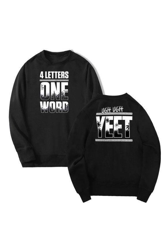 Jey Uso Four Letters One Word Yeet Merch Crewneck Long Sleeve Streetwear Women Men Sweatshirts