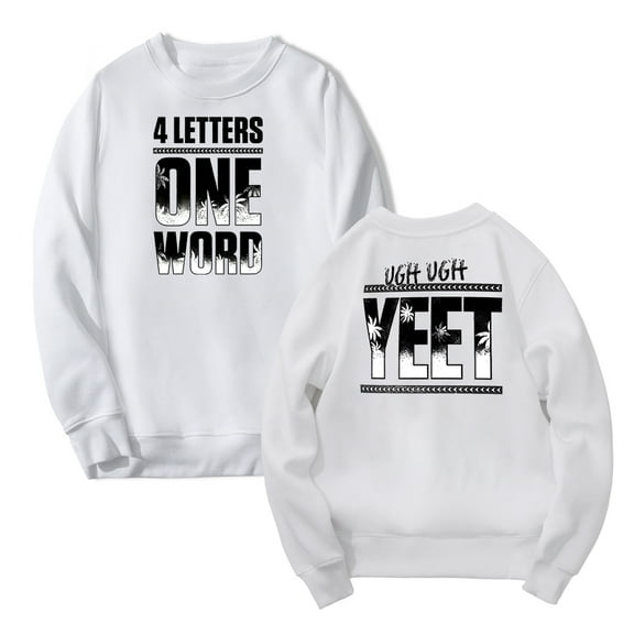 Jey Uso Four Letters One Word Yeet Merch Crewneck Long Sleeve Streetwear Women Men Sweatshirts